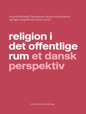 cover image of Religion i det offentlige rum et dansk perspektiv